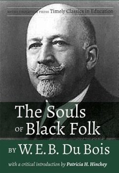 The Souls of Black Folk by W.E.B. Du Bois - Hinchey, Patricia H.