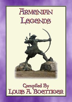 ARMENIAN LEGENDS - 7 Legends from Ancient Armenia (eBook, ePUB)