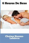 6 Heures De Sexe (eBook, ePUB)