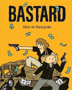 Bastard - de Radiguès, Max