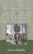 Meeting Jesus on Life's Journey - Bild 1