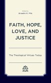 Faith, Hope, Love, and Justice