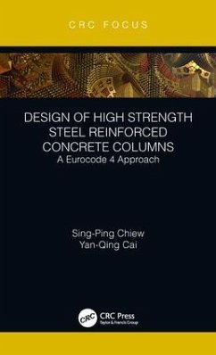 Design of High Strength Steel Reinforced Concrete Columns - Chiew, Sing-Ping; Cai, Yanqing