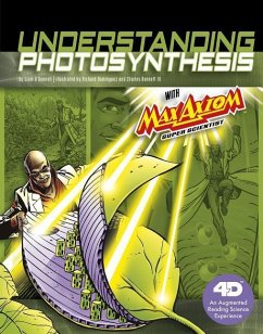 Understanding Photosynthesis with Max Axiom Super Scientist: 4D an Augmented Reading Science Experience - O'Donnell, Liam