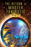 The Return of Master Fantastic (eBook, ePUB)