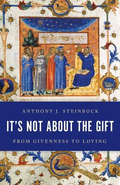 It's Not About the Gift - Steinbock, Anthony J.