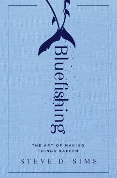 Bluefishing - Sims, Steve D