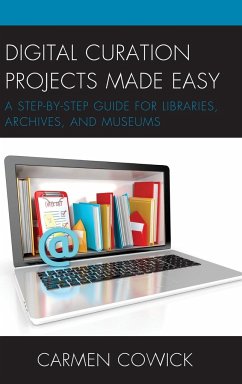 Digital Curation Projects Made Easy - Cowick, Carmen