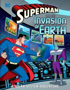 Superman and the Invasion of Earth: A Solar System Adventure - Korté, Steve
