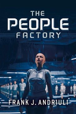 The People Factory: Volume 1 - Andriuli, Frank J.