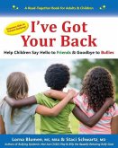 I've Got Your Back: Help Children Say Hello to Friends & Goodbye to Bullies