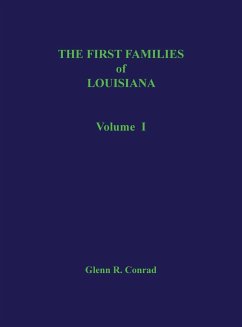First Families of Louisiana Volume I - Conrad, Glenn