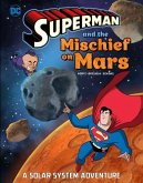 Superman and the Mischief on Mars: A Solar System Adventure