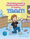 The Exciting, Social & Emotional Adventures of Chatting Timmy!
