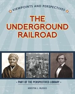 Viewpoints on the Underground Railroad - Russo, Kristin J