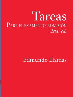 Tareas para el examen de admisiÑn 2da. Ed. - Llamas Alba, Edmundo