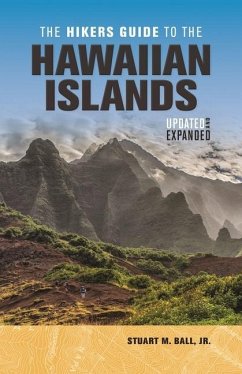 The Hikers Guide to the Hawaiian Islands - Ball, Stuart M