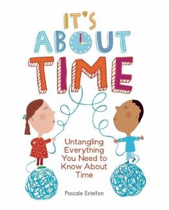 It's about Time: Untangling Everything You Need to Know about Time - Estellon