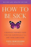 How to be Sick