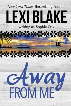 Away From Me - Oak, Sophie; Blake, Lexi