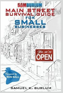 Main Street Survival Guide for Small Businesses - Burlum, Samuel K