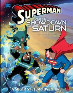 Superman and the Showdown at Saturn: A Solar System Adventure - Korté, Steve