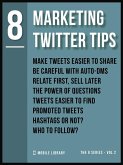 Marketing Twitter Tips 8 (eBook, ePUB)