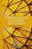 Stirring the Soul of Catholic Education: Formation for Mission