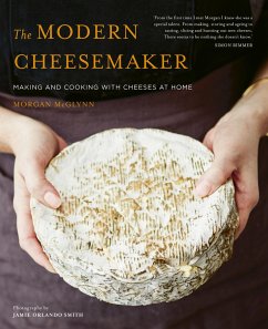 The Modern Cheesemaker - McGlynn Carr, Morgan