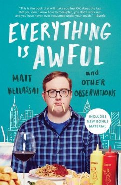 Everything Is Awful: And Other Observations - Bellassai, Matt