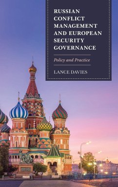 Russian Conflict Management and European Security Governance - Davies, Lance