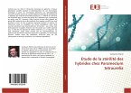 Etude de la stérilité des hybrides chez Paramecium tetraurelia