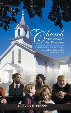 A Church Wide Enough for Everyone - Propp, Steven