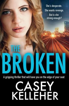 The Broken - Kelleher, Casey