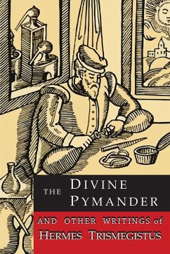 The Divine Pymander - Hermes; Hermes Trismegistus