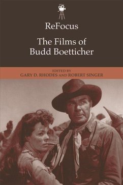Refocus: the Films of Budd Boetticher - Rhodes, Gary D