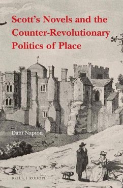 Scott's Novels and the Counter-Revolutionary Politics of Place - Napton, Dani