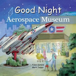 Good Night Aerospace Museum - Gamble, Adam; Jasper, Mark