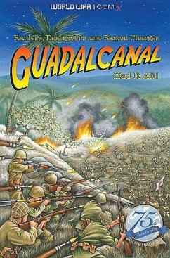 Guadalcanal Had It All! - Wertz, Jay