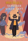 Sabotage Stage Left (Howard Wallace, P.I. Book 3)