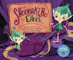 The Shoemaker and the Elves: A Favorite Story in Rhythm and Rhyme - Higgins, Nadia