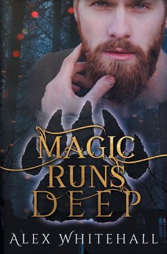 Magic Runs Deep - Whitehall, Alex