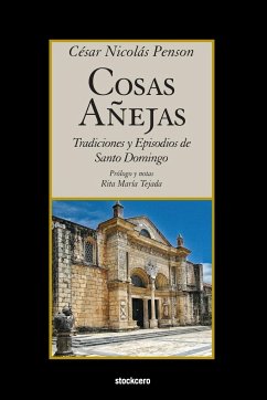 Cosas Añejas - Penson, Cesar Nicolas