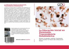 La Educación Inicial en Venezuela. Trascendencia Ontohistórica