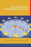 From Fragmentation to Financial Integration in Europe