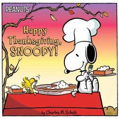 Happy Thanksgiving, Snoopy! - Schulz, Charles M.