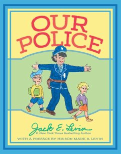 Our Police - Levin, Jack E.