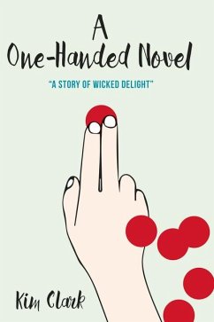 A One-Handed Novel - Clark, Kim