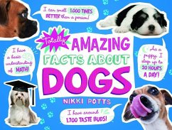 Totally Amazing Facts about Dogs - Potts, Nikki