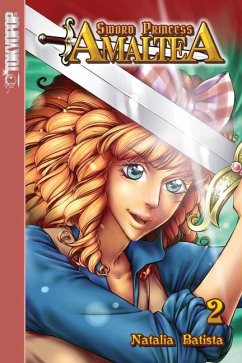 Sword Princess Amaltea, Volume 2 (English) - Batista, Natalia